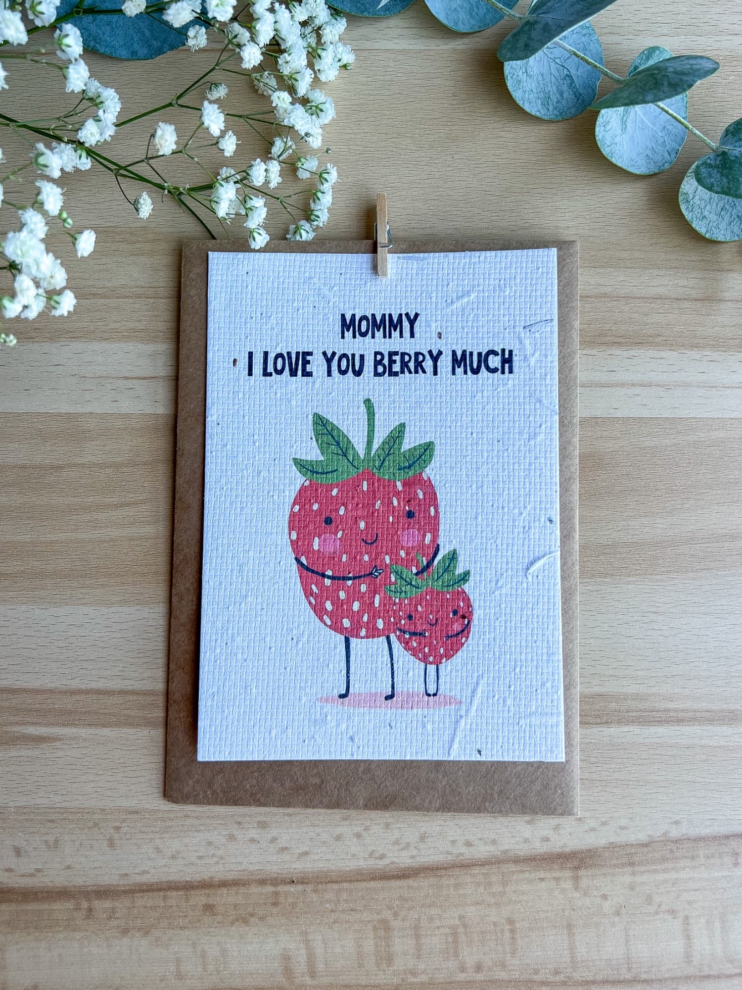 Mommy I love you berry much